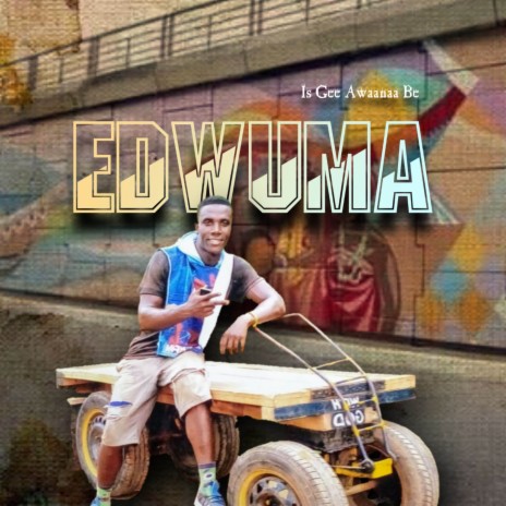 Edwuma | Boomplay Music