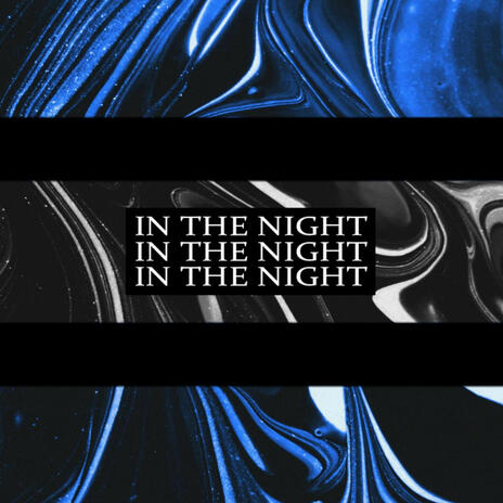 In The Night | Boomplay Music