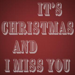 It's Christmas and I Miss You lyrics | Boomplay Music