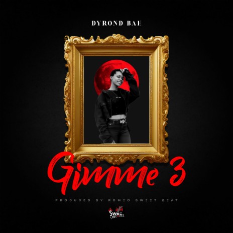 Gimme 3 | Boomplay Music