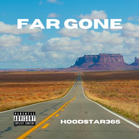 FAR GONE | Boomplay Music