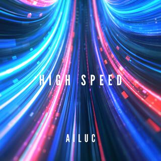 High Speed