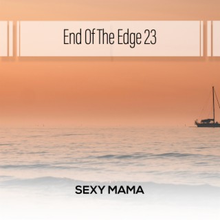 End Of The Edge 23