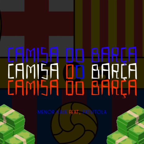 Camisa do Barça ft. FatVitóla