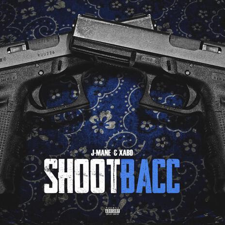 Shoot Bacc ft. Xabo | Boomplay Music