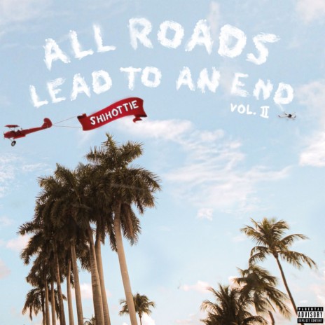 All Roads Lead To An End Vol. II | Boomplay Music