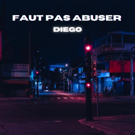 Faut pas abuser | Boomplay Music