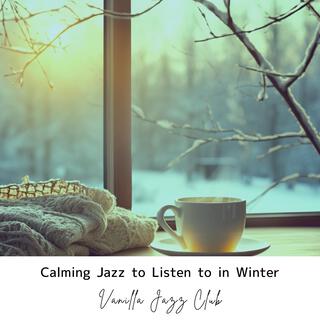 Calming Jazz to Listen to in Winter