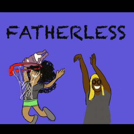 Fatherless | Boomplay Music