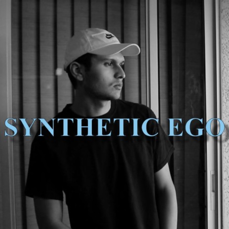 SYNTHETIC EGO | Boomplay Music