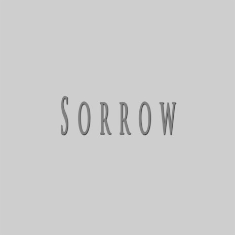 Sorrow ft. Miller | Boomplay Music