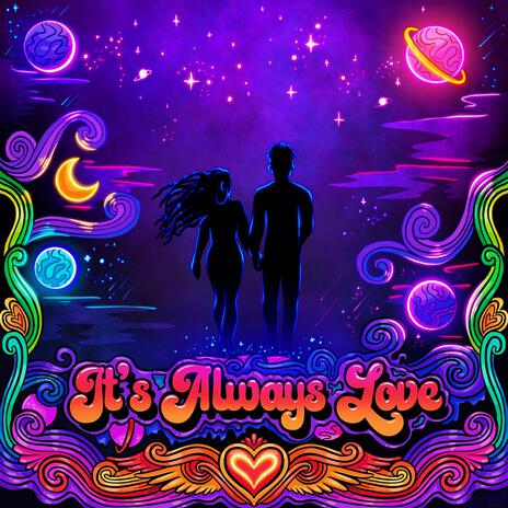 It's Always Love ft. Jaime Woods & Djay Cas | Boomplay Music