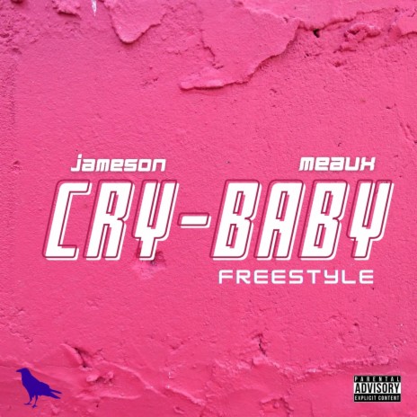 Cry Baby Freestyle ft. Meaux