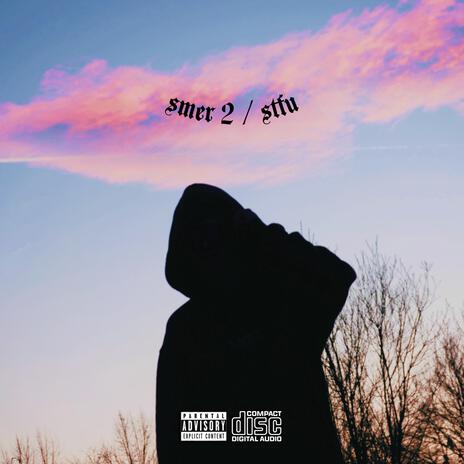 Směr 2 / STFU | Boomplay Music