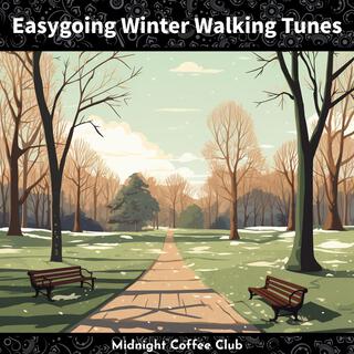 Easygoing Winter Walking Tunes