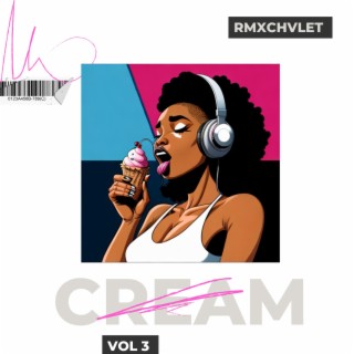 CREAM VOL 3