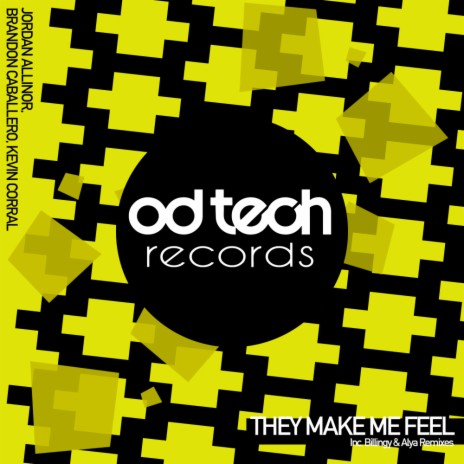 They Make Me Feel (Original Mix) ft. Kevin Corral & Brandon Caballero