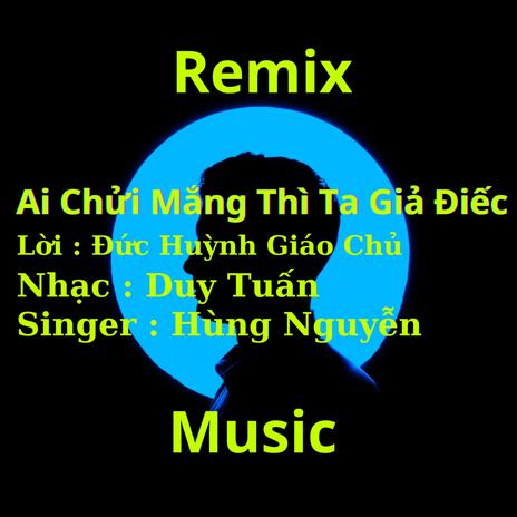 Ai chửi mắng thì ta giả điếc | Boomplay Music