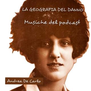 La geografia del danno (Musiche del podcast)