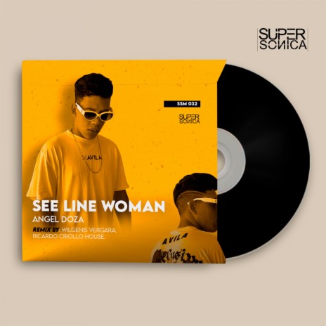 See Line Woman (Wilgenis Vergara Remix) | Boomplay Music