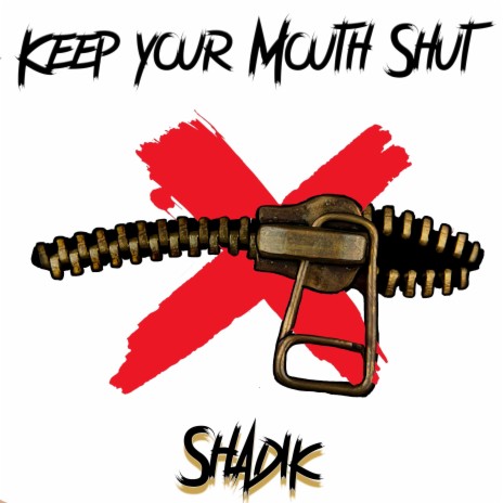 Keep Your Mouth Shut (Radio Edit)