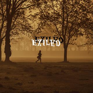 Exiled