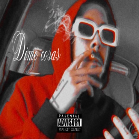 Dime Cosas | Boomplay Music