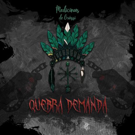 Quebra Demanda | Boomplay Music