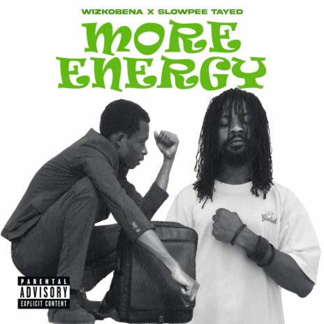 More Energy ft. SlowpeeTayed | Boomplay Music