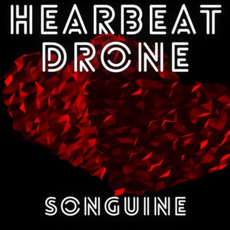 Heartbeat Drone | Boomplay Music