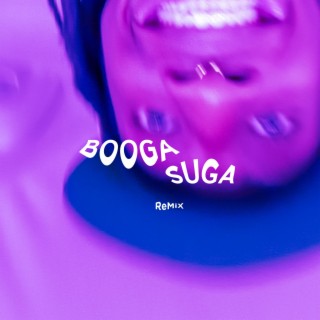 Booga Suga (Remix) lyrics | Boomplay Music