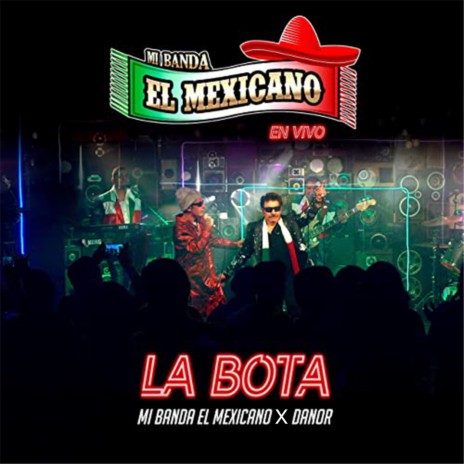 La Bota - En Vivo ft. Danor | Boomplay Music