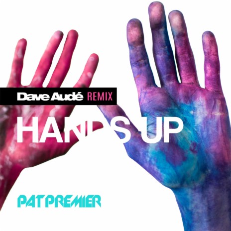 Hands Up (Dave Audé Remix Ext) | Boomplay Music