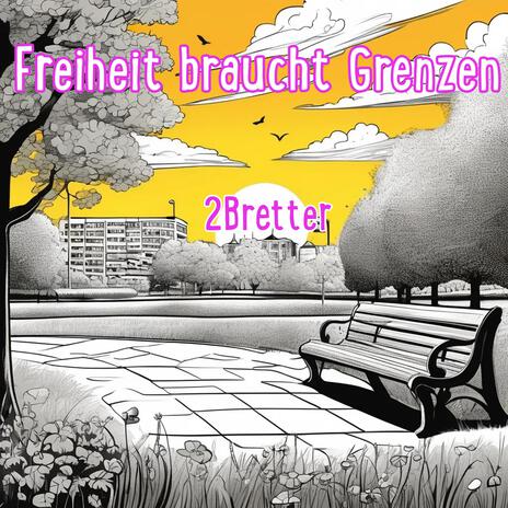 Freiheit braucht Grenzen (hiphop go)