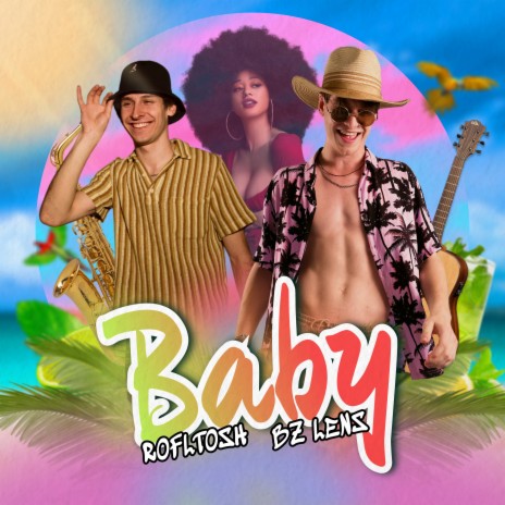 Baby ft. ROFLTOSH | Boomplay Music