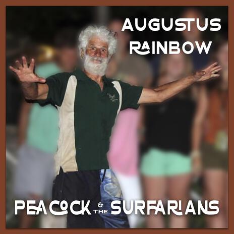 Augustus Rainbow ft. The Surfarians | Boomplay Music