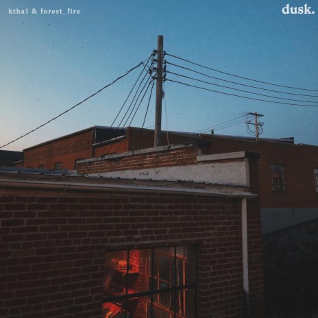 dusk ft. forest_fire | Boomplay Music