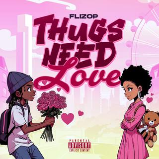 Thugs Need Love