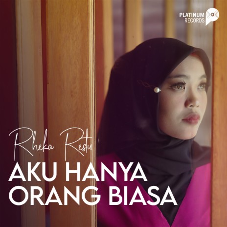 Aku Hanya Orang Biasa | Boomplay Music