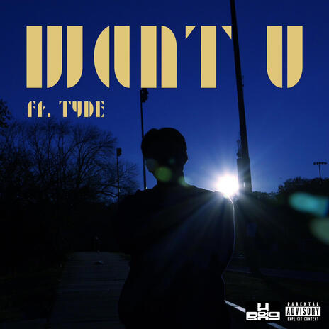 WANT U ft. Tyde | Boomplay Music