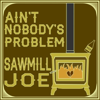 Sawmill Joe