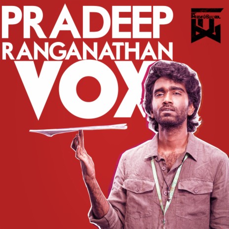 Pradeep Ranganathan Vox | Boomplay Music