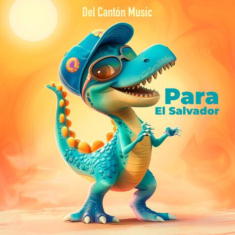 Para El Salvador | Boomplay Music