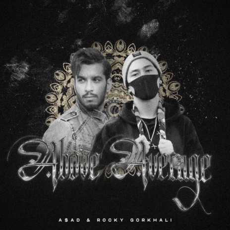 Above Average ft. Rocky Gorkhali | Boomplay Music