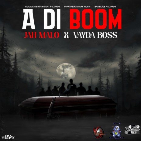 A Di Boom ft. Vayda Boss | Boomplay Music