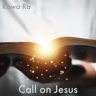 Call on Jesus