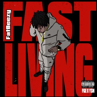 Fast Living