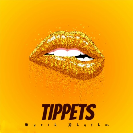 Tippets | Boomplay Music