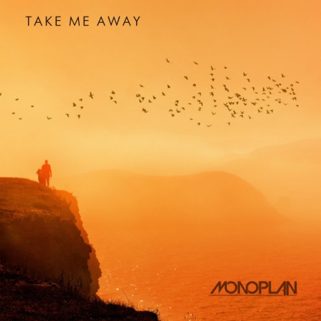 Take Me Away | Boomplay Music