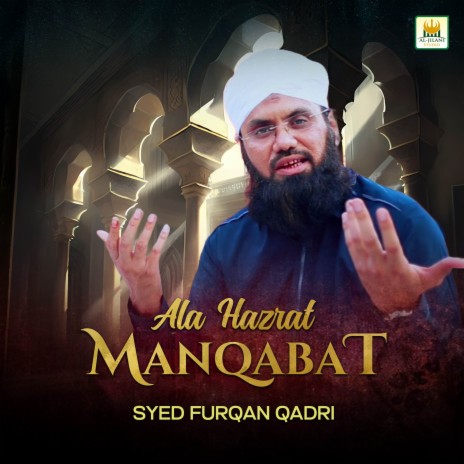 Ala Hazrat Manqabat | Boomplay Music